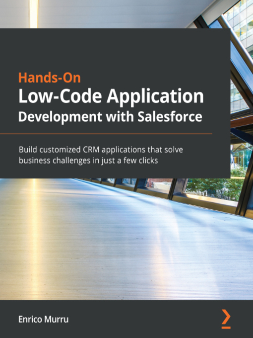Title details for Hands-On Low-Code Application Development with Salesforce by Enrico Murru - Wait list